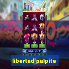 libertad palpite